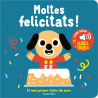 MOLTES FELICITATS! EL MEU PRIMER LLIBRE DE SONS (CATALÁ)