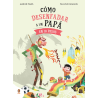 COMO DESENFADAR A UN PAPA EN 10 PASOS