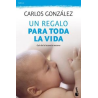 UN REGALO PARA TODA LA VIDA