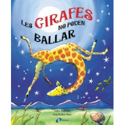LES GIRAFES NO PODEN BALLAR...