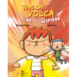TINC UN VOLCÀ I NO VULL...
